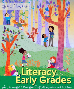 Literacy in the Early Grades A Successful Start for PreK-4 Readers and Writers 4th Edition