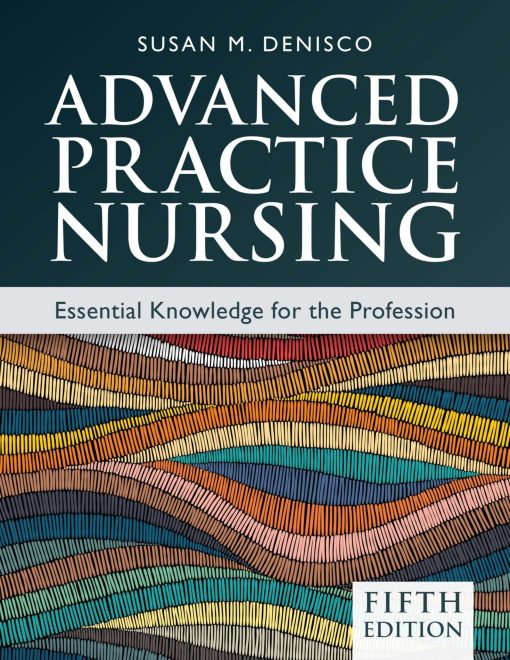 Advanced Practice Nursing Essential Knowledge for the Profession 5th Edition