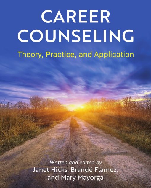 Career Counseling Theory, Practice, and Application