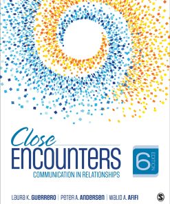 Close Encounters Communication in Relationships 6th Edition