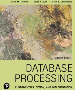 Database Processing Fundamentals, Design, and Implementation 16th Edition