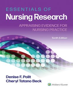 Essentials of Nursing Research Appraising Evidence for Nursing Practice 10th Edition