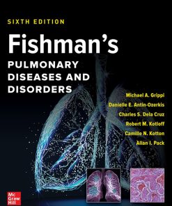 Fishmans Pulmonary Diseases and Disorders 6th Edition