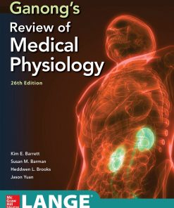 Ganong’s Review of Medical Physiology 26th Edition