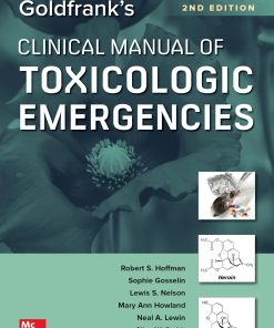 Goldfranks Clinical Manual of Toxicologic Emergencies 2nd Edition