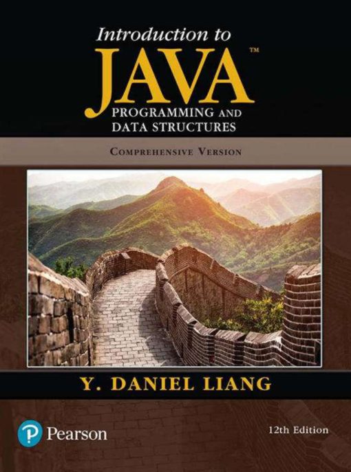 Introduction to Java Programming and Data Structures Comprehensive Version 12th Edition