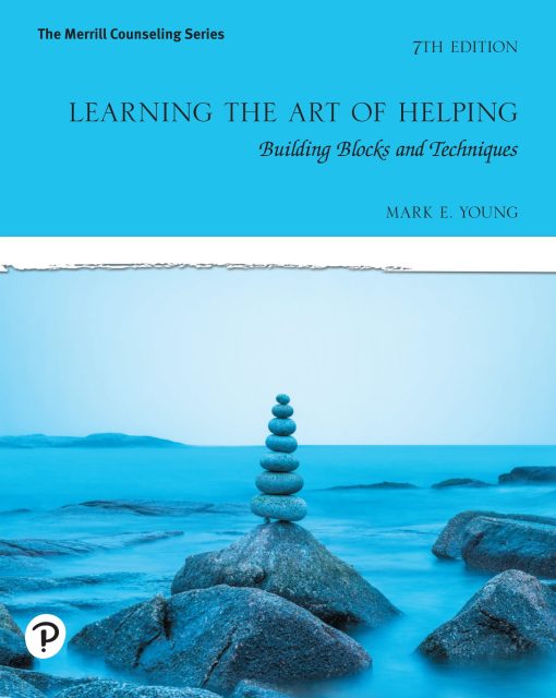 Learning the Art of Helping Building Blocks and Techniques 7th Edition