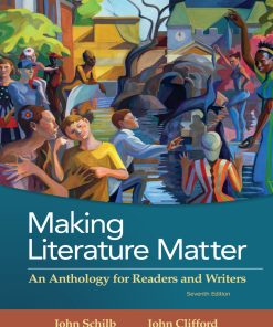 Making Literature Matter an Anthropology for Readers And Writers 7th Edition