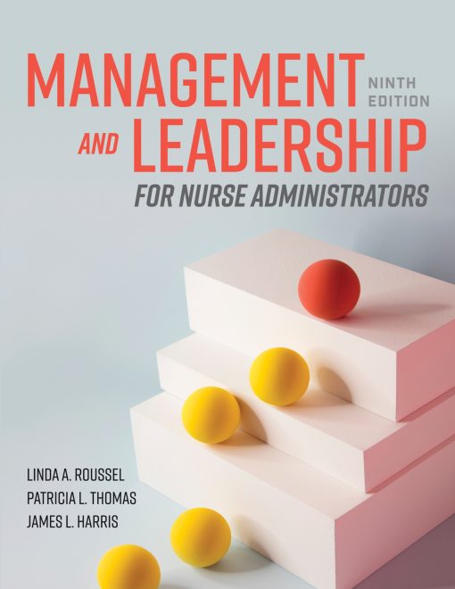 Management and Leadership for Nurse Administrators 9th Edition