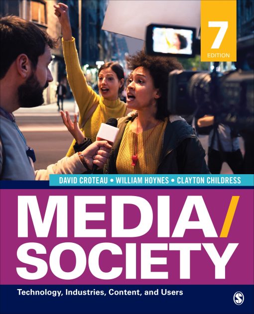Media Society Technology, Industries, Content, and Users 7th Edition