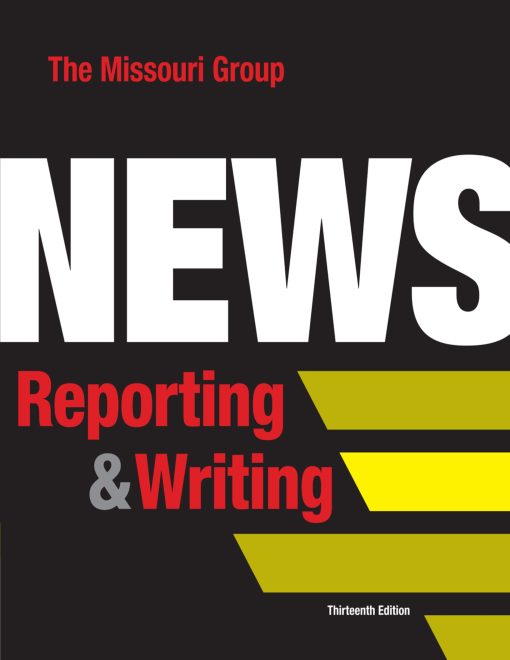 News Reporting and Writing 13th Edition