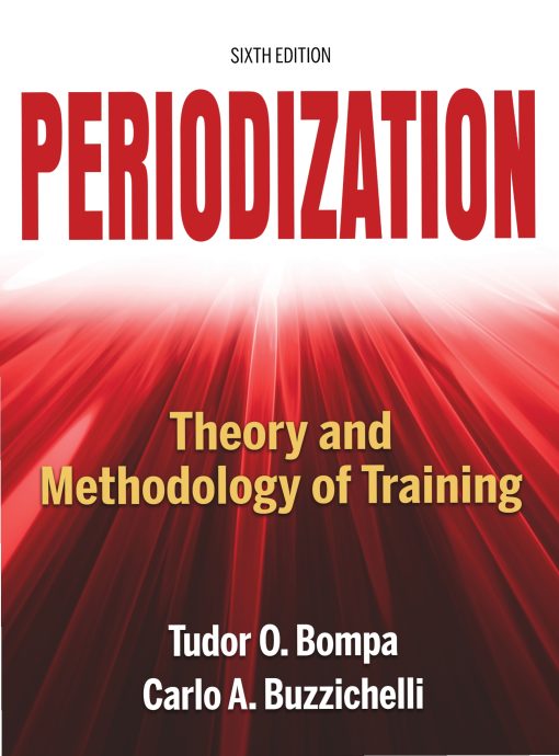 Periodization Theory And Methodology Of Training 6th Edition