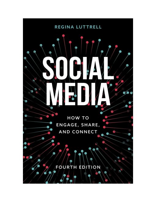Social Media How to Engage, Share, and Connect 4th Edition