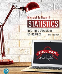Statistics Informed Decisions Using Data 6th Edition