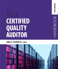 The ASQ Certified Quality Auditor 5th Edition