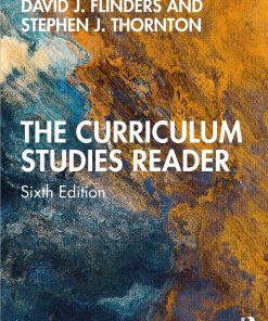 The Curriculum Studies Reader 6th Edition