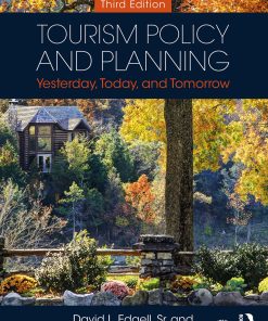 Tourism Policy and Planning Yesterday, Today, and Tomorrow 3rd Edition