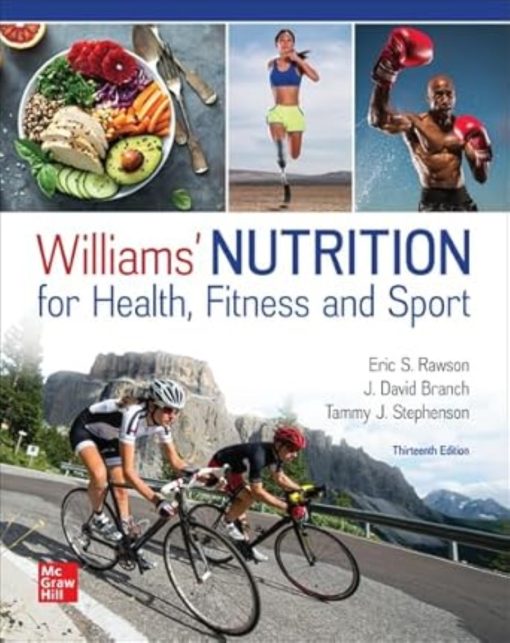 Williams' Nutrition for Health Fitness and Sport 13th Edition