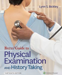 Bates’ Guide to Physical Examination and History Taking 13th Edition