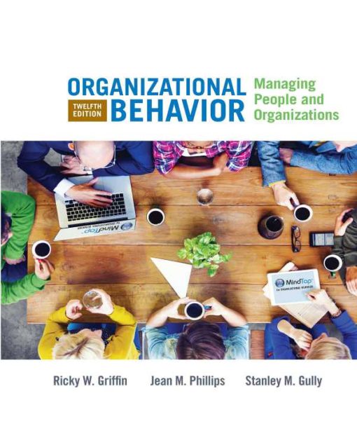 Organizational Behavior Managing People and Organizations 12th Edition
