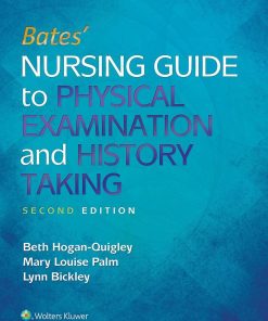 Bates' Nursing Guide to Physical Examination and History Taking 2nd Edition