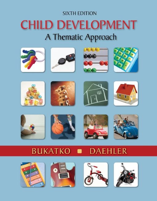 Child Development A Thematic Approach 6th Edition