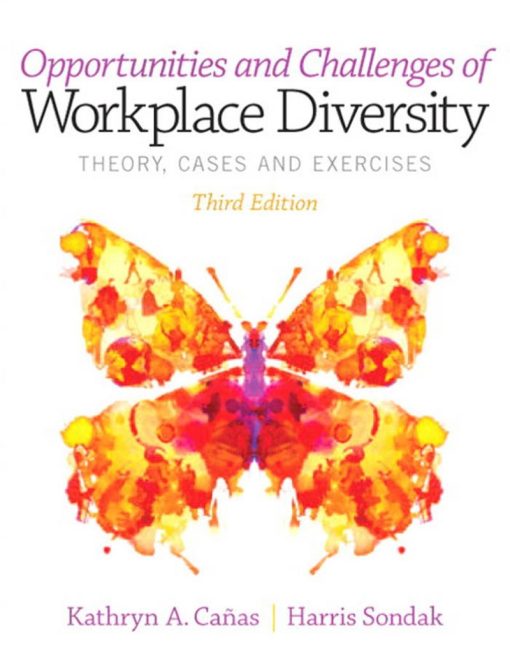 Opportunities and Challenges of Workplace Diversity Theory Cases And Exercises 3th Edition