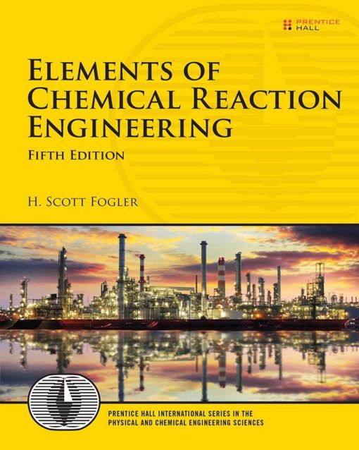 Elements of Chemical Reaction Engineering 5th Edition
