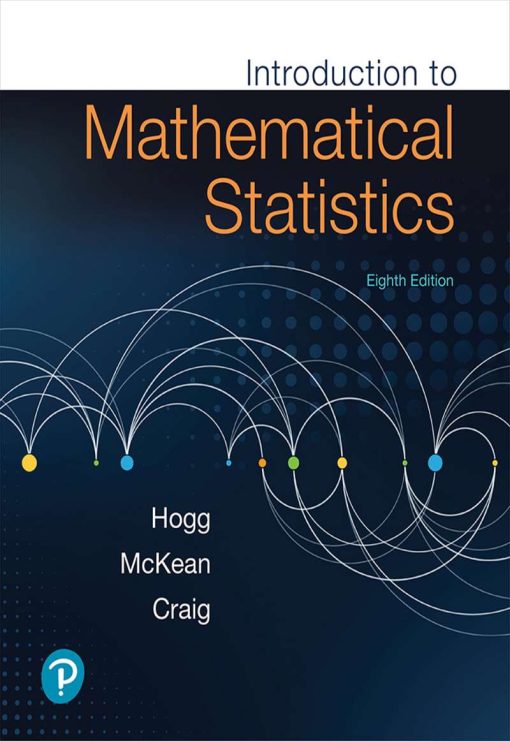 Introduction to Mathematical Statistics 8th Edition