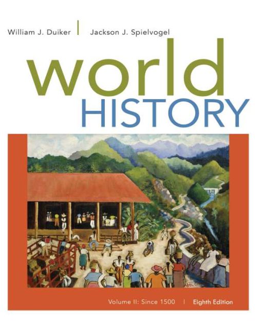 World History Volume II Since 1500 2 8th Edition