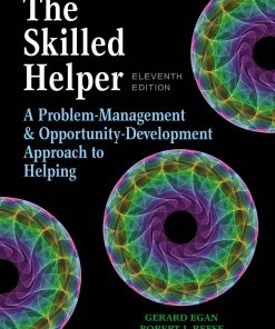 The Skilled Helper A Problem-Management and Opportunity-Development Approach to Helping 11th Edition