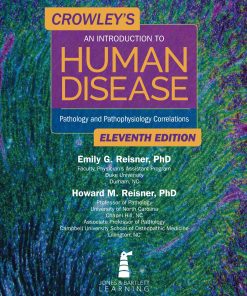 Crowleys An Introduction to Human Disease-Pathology and Pathophysiology Correlations 11th Edition